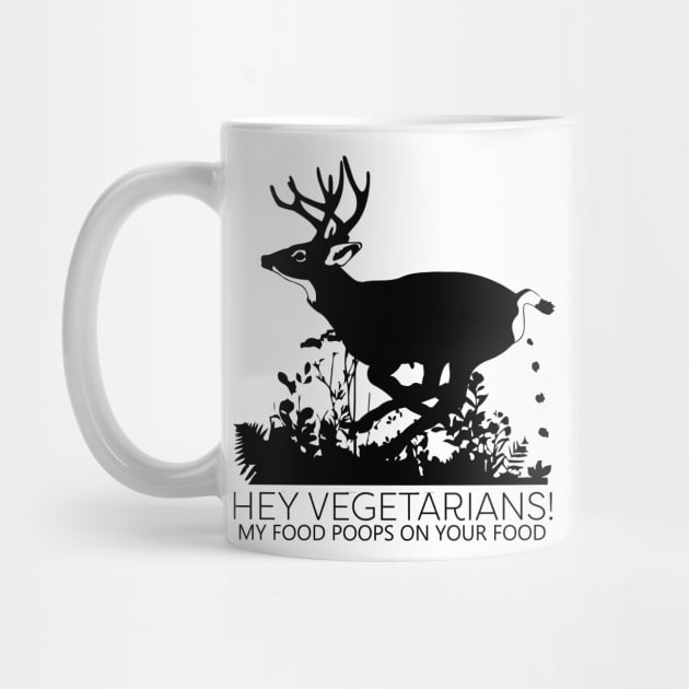 Hey Vegetarians!  My Food Poops On Your Food. by ckandrus